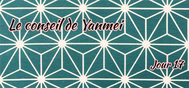 Jour 17 : Le conseil de Yanmei