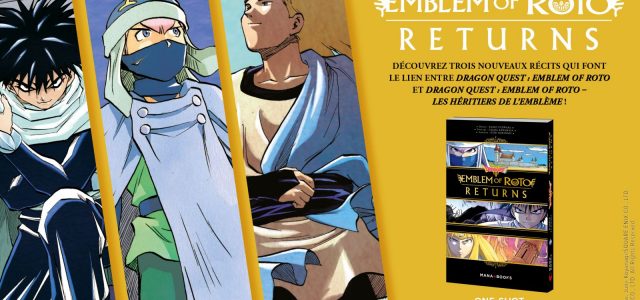 Dragon Quest – Emblem of Roto Returns chez Mana Books