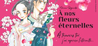 A nos fleurs éternelles, shôjo historique chez Akata