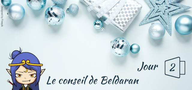 Jour 2 : Le conseil de Beldaran