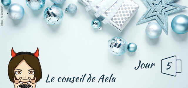 Jour 5 : Le conseil d’Aela